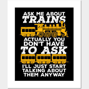 Ask Me About Trains Posters and Art